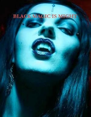 Bild des Verkufers fr BLACK MAGIC IS MIGHT zum Verkauf von moluna