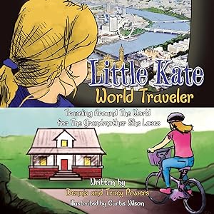 Bild des Verkufers fr Little Kate - World Traveler: Traveling Around The World for The Grandmother She Loves zum Verkauf von moluna