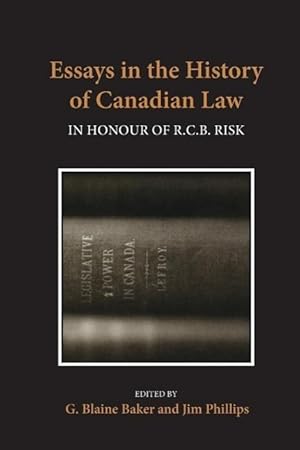 Imagen del vendedor de Essays in the History of Canadian Law: In Honour of R.C.B. Risk a la venta por moluna