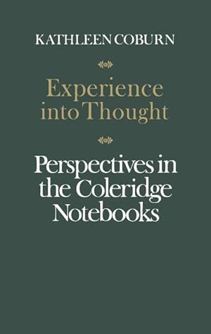 Seller image for Experience into Thought: Perspectives in the Coleridge Notebooks for sale by moluna