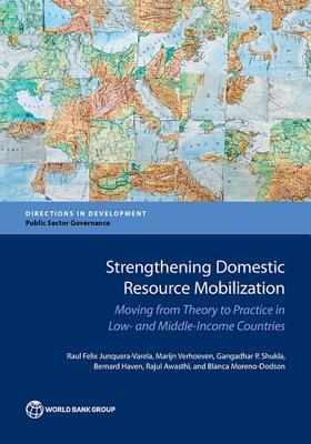 Seller image for Strengthening Domestic Resource Mobilization in Developing Countries: Moving from Theory to Practice in Low- And Middle-Income Countries for sale by moluna