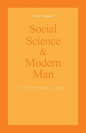 Bild des Verkufers fr Social Science and Modern Man: Alan B. Plaunt Memorial Lectures 1969 zum Verkauf von moluna