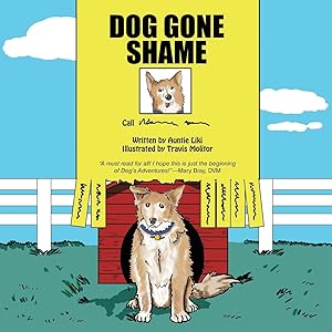 Seller image for Dog Gone Shame: House Dog for sale by moluna