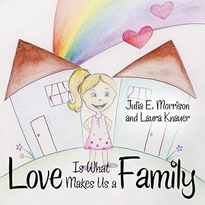 Seller image for Love is What Makes Us a Family for sale by moluna