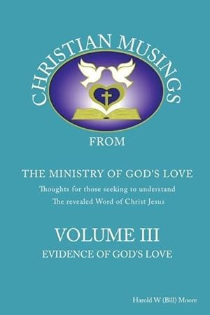 Bild des Verkufers fr Christian Musings Evidence of God\ s Grace: Volume III zum Verkauf von moluna