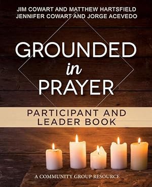 Bild des Verkufers fr Grounded in Prayer Participant and Leader Book zum Verkauf von moluna