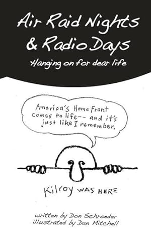 Bild des Verkufers fr Air Raid Nights & Radio Days: Hanging on for dear life zum Verkauf von moluna