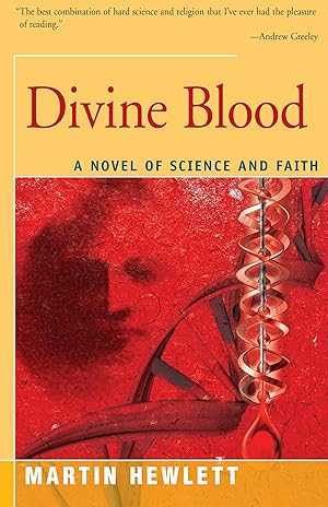 Bild des Verkufers fr Divine Blood: A Novel of Science and Faith zum Verkauf von moluna