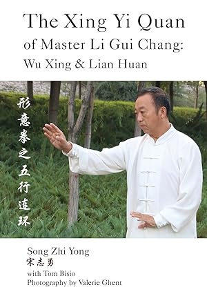 Bild des Verkufers fr The Xing Yi Quan of Master Li Gui Chang: Wu Xing & Lian Huan zum Verkauf von moluna