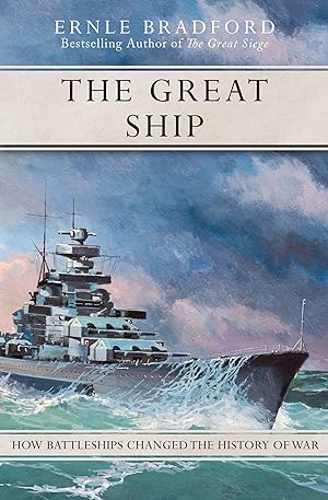 Bild des Verkufers fr The Great Ship: How Battleships Changed the History of War zum Verkauf von moluna