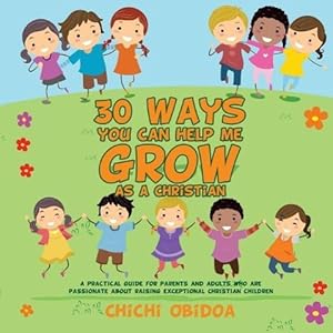 Bild des Verkufers fr 30 Ways You Can Help Me Grow as a Christian zum Verkauf von moluna