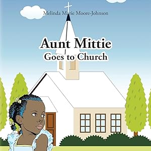 Bild des Verkufers fr Aunt Mittie Goes to Church zum Verkauf von moluna