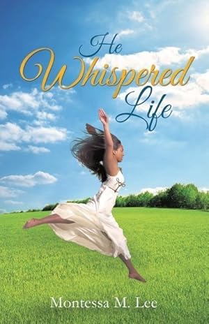 Seller image for He Whispered Life for sale by moluna