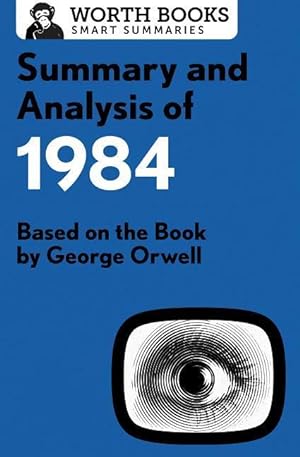Seller image for Summary and Analysis of 1984: Based on the Book by George Orwell for sale by moluna