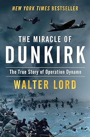 Seller image for The Miracle of Dunkirk: The True Story of Operation Dynamo for sale by moluna