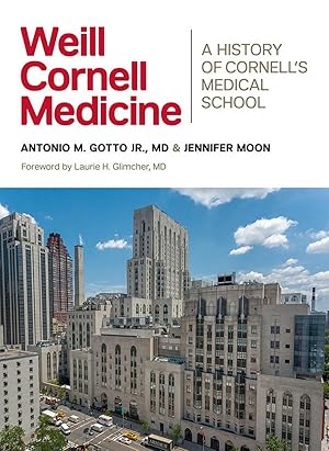 Bild des Verkufers fr Weill Cornell Medicine: A History of Cornell\ s Medical School zum Verkauf von moluna