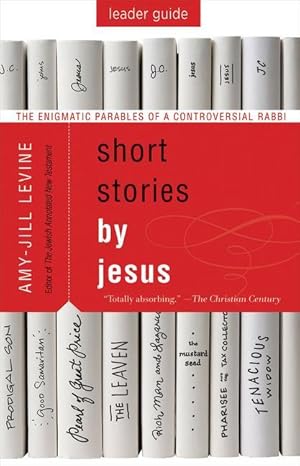 Bild des Verkufers fr Short Stories by Jesus Leader Guide: The Enigmatic Parables of a Controversial Rabbi zum Verkauf von moluna