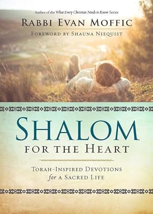 Bild des Verkufers fr Shalom for the Heart: Torah-Inspired Devotions for a Sacred Life zum Verkauf von moluna