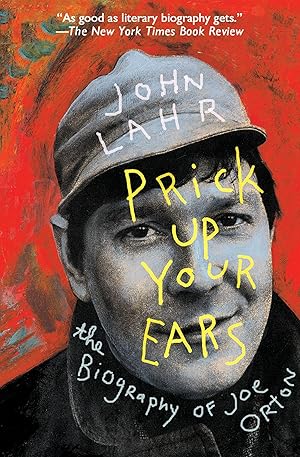 Seller image for Prick Up Your Ears: The Biography of Joe Orton for sale by moluna