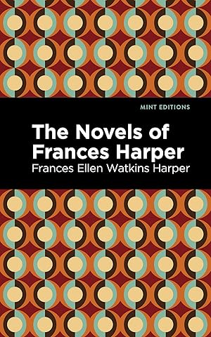 Bild des Verkufers fr The Novels of Frances Harper zum Verkauf von moluna