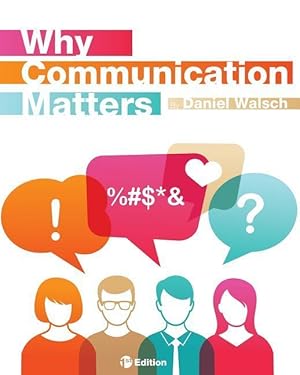 Bild des Verkufers fr Walsch, D: Why Communication Matters zum Verkauf von moluna