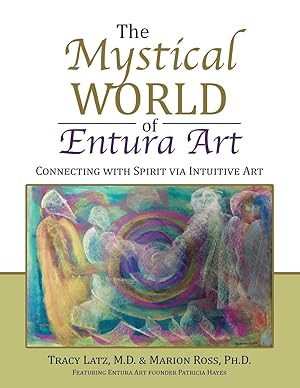 Bild des Verkufers fr The Mystical World of Entura Art: Connecting with Spirit via Intuitive Art zum Verkauf von moluna