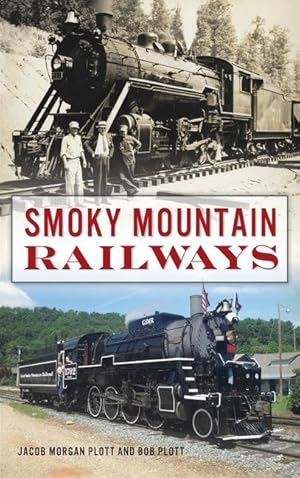 Bild des Verkufers fr Smoky Mountain Railways zum Verkauf von moluna