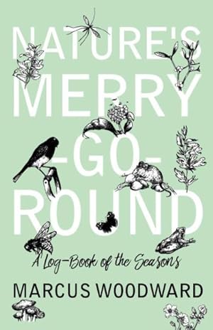 Bild des Verkufers fr Woodward, M: Nature\ s Merry-Go-Round - A Log-Book of the Sea zum Verkauf von moluna