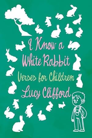 Bild des Verkufers fr I Know a White Rabbit - Verses for Children zum Verkauf von moluna