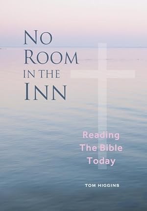 Bild des Verkufers fr No Room in the Inn: Reading the Bible Today zum Verkauf von moluna