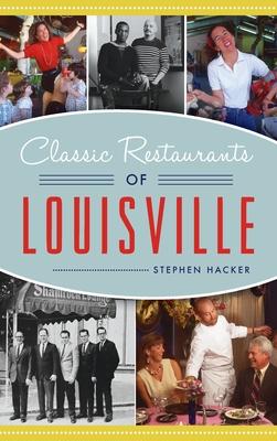 Bild des Verkufers fr Classic Restaurants of Louisville zum Verkauf von moluna