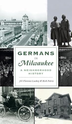 Bild des Verkufers fr Germans in Milwaukee: A Neighborhood History zum Verkauf von moluna