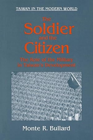 Image du vendeur pour Bullard, M: The Soldier and the Citizen: Role of the Militar mis en vente par moluna