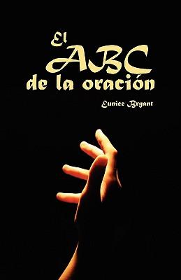 Immagine del venditore per Bryant, E: ABC de La Oracion, El (Spanish: The ABCs of Praye venduto da moluna