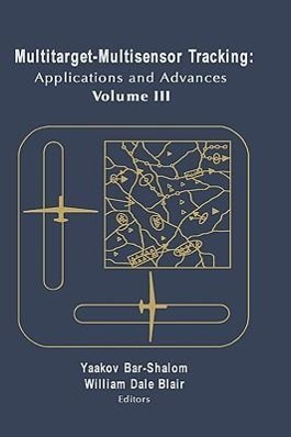 Bild des Verkufers fr Multitarget-Multisensor Tracking: Applications and Advances Vol. III zum Verkauf von moluna