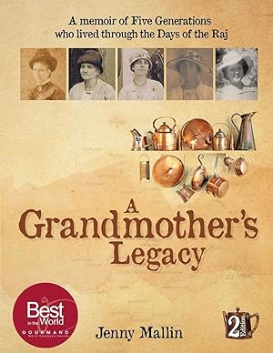 Seller image for A Grandmother\ s Legacy: a memoir of five generations who lived through the days of the Raj for sale by moluna