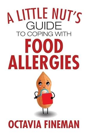 Bild des Verkufers fr A Little Nut\ s Guide to Coping with Food Allergies zum Verkauf von moluna
