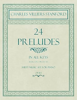 Bild des Verkufers fr Stanford, C: 24 Preludes - In all Keys - Book 1 of 2 - Piece zum Verkauf von moluna