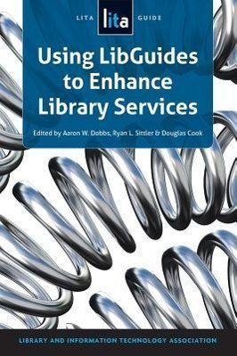 Seller image for Using LibGuides to Enhance Library Services for sale by moluna