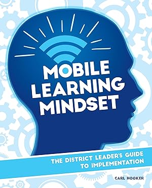 Bild des Verkufers fr Mobile Learning Mindset: The District Leader\ s Guide to Implementation zum Verkauf von moluna