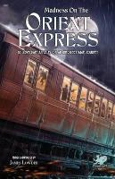 Seller image for Madness on the Orient Express for sale by moluna