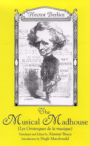 Seller image for Berlioz, H: Musical Madhouse - An English Translation of Ber for sale by moluna