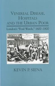 Imagen del vendedor de Siena, K: Venereal Disease, Hospitals and the Urban Poor - L a la venta por moluna