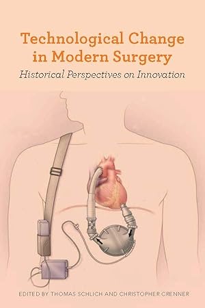 Bild des Verkufers fr Technological Change in Modern Surgery: Historical Perspectives on Innovation zum Verkauf von moluna