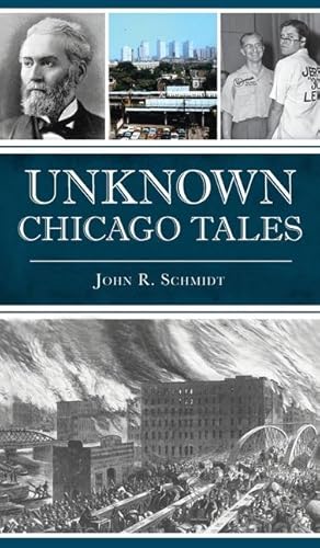 Bild des Verkufers fr Unknown Chicago Tales zum Verkauf von moluna