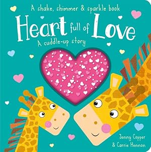 Immagine del venditore per Heart Full of Love : A Cuddle-up Story venduto da GreatBookPricesUK