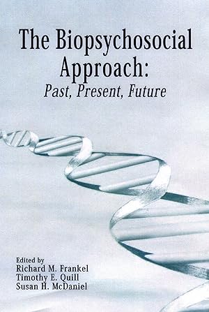 Bild des Verkufers fr Frankel, R: Biopsychosocial Approach: Past, Present, Future zum Verkauf von moluna