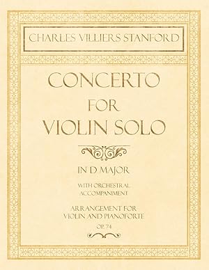 Bild des Verkufers fr Stanford, C: Concerto for Violin Solo in D Major - With Orch zum Verkauf von moluna