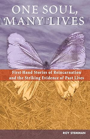 Bild des Verkufers fr One Soul, Many Lives: First Hand Stories of Reincarnation and the Striking Evidence of Past Lives zum Verkauf von moluna
