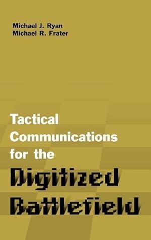 Bild des Verkufers fr Tactical Communications Architectures for the Digitized Battlefield zum Verkauf von moluna